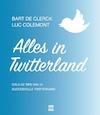 Alles in Twitterland (e-Book) - Bart De Clerck, Luc Colemont (ISBN 9789460014840)