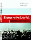 Evenementenlogistiek - Maarten van Rijn, Dick van Damme (ISBN 9789081724913)