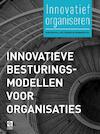 Innovatieve besturingsmodellen voor organisaties / deel 1 (e-Book) - Eric Alkemade (ISBN 9789059728936)
