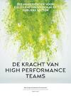 De kracht van high performance teams (e-Book) - Ben Kuipers, Sandra Groeneveld (ISBN 9789490463328)