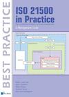 ISO 21500 in Practice ¿ A Management Guide (e-Book) - Andre Legerman, Anton Zandhuis, Gilbert Silvius, Rochelle Rober, Rommert Stellingwerf (ISBN 9789087537562)