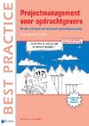 Projectmanagement voor opdrachtgevers - Management guide - Michiel van der Molen (ISBN 9789087537340)