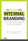 De praktijk van internal branding - Marc van Eck, Ellen Leenhouts, Linda Ruten (ISBN 9789043027670)