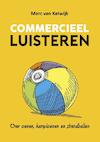Commercieel luisteren - Marc van Katwijk (ISBN 9789082073409)