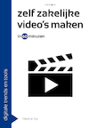 Zelf zakelijke video's maken in 60 minuten (e-Book) - Pelpina Trip (ISBN 9789461263759)