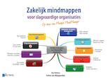Zakelijk mindmappen voor slagvaardige organisaties - Op basis van Mindjet MindManager (e-Book)