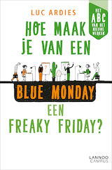 Hoe maak je van een blue Monday een freaky Friday? (e-Book)