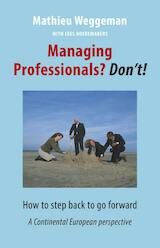 Managing professionals? Don't!