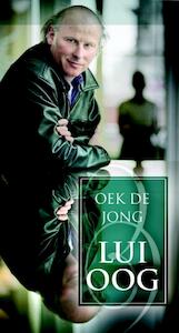 Lui oog - Oek de Jong (ISBN 9789054447849)