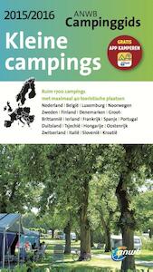 ANWB campinggids Kleine campings 2015 - (ISBN 9789018038281)