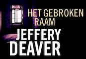 Het gebroken raam DL - Jeffery Deaver (ISBN 9789049801236)