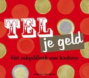 Tel je geld - Annelou van Noort - van Veghel (ISBN 9789081577410)