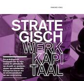 Strategisch werkkapitaal - Raimond Honig (ISBN 9789491480089)