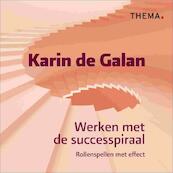 Werken met de successpiraal - Karin de Galan (ISBN 9789058717474)