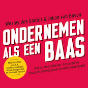 Ondernemen als een baas - Wesley dos Santos, Johan van Boven (ISBN 9789046174043)