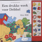 Een drukke week voor Dribbel - E. Hill (ISBN 9789041010407)