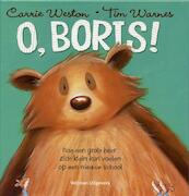 O, Boris! - C. Weston, Tim Warnes (ISBN 9789059208421)