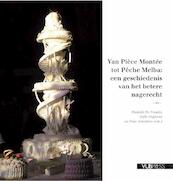 Van Pièce Montée tot Pêche Melba - (ISBN 9789054875048)