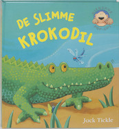 De slimme krokodil - J. Tickle (ISBN 9789052473673)