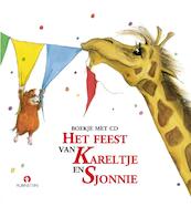 Kareltje & Sjonnie Het feest van kareltje en Sjonnie - J. Schuring (ISBN 9789054443988)