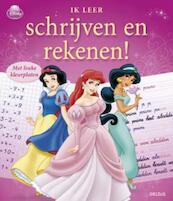 Disney Prinses - Ik leer schrijven en rekenen! - (ISBN 9789044730333)