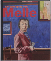 De schepping van Melle - B. Kempers (ISBN 9789068684766)