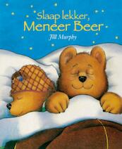 Slaap lekker, Meneer Beer - Jill Murphy (ISBN 9789025105723)