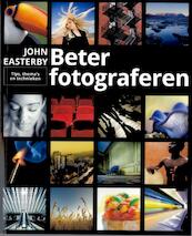 Beter fotograferen - John Easterby (ISBN 9789043023405)