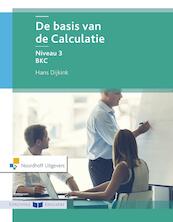 De basis van de calculatie - Hans Dijkink (ISBN 9789001867928)
