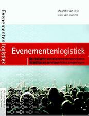 Evenementenlogistiek - Maarten van Rijn, Dick van Damme (ISBN 9789081724913)