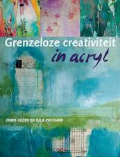 Grenzeloze creativiteit in acryl - Chris Cozen, Julie Prichard (ISBN 9789043916417)
