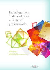 Praktijkgericht onderzoek voor reflectieve professionals - Rob de Lange, Hans Schuman, Nicolina Montesano Montessori (ISBN 9789044125344)