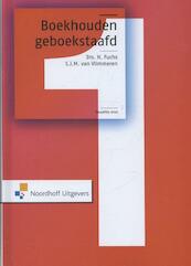Boekhouden geboekstaafd 1 - H. Fuchs, S.J.M. van Vlimmeren (ISBN 9789001818982)