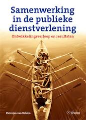 Samenwerking in de publieke dienstverlening - Pieterjan van Delden (ISBN 9789059723351)