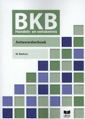 Basiskennis boekhouden handels en wetskennis AB antwoordenboek - M. Reehuis (ISBN 9789041509987)