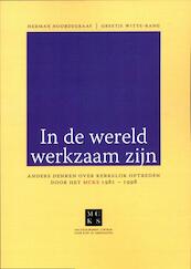 In de wereld werkzaam zijn - Herman Noordegraaf, Greetje Witte-Rang (ISBN 9789490708283)