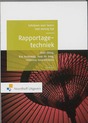 Rapportagetechniek - Rien Elling, Bas Andeweg, Jaap de Jong, Christine Swankhuisen (ISBN 9789001794781)
