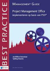 Project management office implementeren op basis van P3O / deel Management guide - Jan Willem Donselaar, Tjalling Klaucke (ISBN 9789087538361)