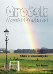 Groosk West-Friesland - Peter Koomen (ISBN 9789055124282)