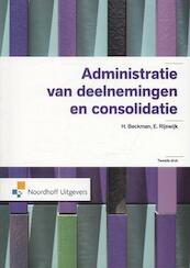 Administratie van deelnemingen en consolidatie - H. Beckman, E. Rijswijk (ISBN 9789001874667)