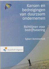Kansen en bedreigingen van duurzaam ondernemen - Egbert Dommerholt (ISBN 9789001802424)