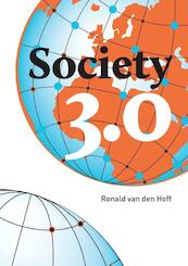 Society 3.0 - Ronald van den Hoff (ISBN 9789081693516)