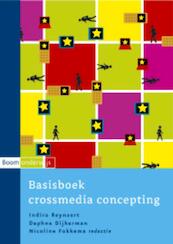 Basisboek crossmedia concepting - I. Reynaert, D. Dijkerman (ISBN 9789047300885)