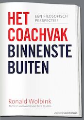 Het coachvak binnenstebuiten - Ronald Wolbink (ISBN 9789024401901)