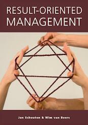 Result-oriented Management - Jan Schouten, Wim van Beers (ISBN 9789058714220)