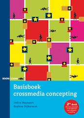 Basisboek crossmedia concepting - Indira Reynaert, Daphne Dijkerman (ISBN 9789460945113)