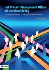 Het Project Management Office als serviceafdeling - Eric Menger (ISBN 9789087537869)