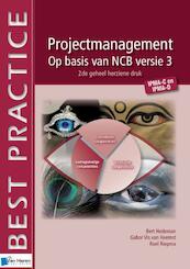 Projectmanagement op basis van NCB versie 3 - IPMA-C en IPMA-D 2de geheel herziene druk - Bert Hedeman, Gabor Vis van Heemst, Roel Riepma (ISBN 9789401800549)