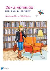 De kleine prinses en de chaos in het project - Nicoline Mulder, Fokke Wijnstra (ISBN 9789401800112)
