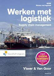Werken met logistiek - Hessel Visser, Ad van Goor (ISBN 9789001853976)